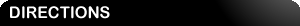DIRECTIONS