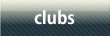 CLUBS